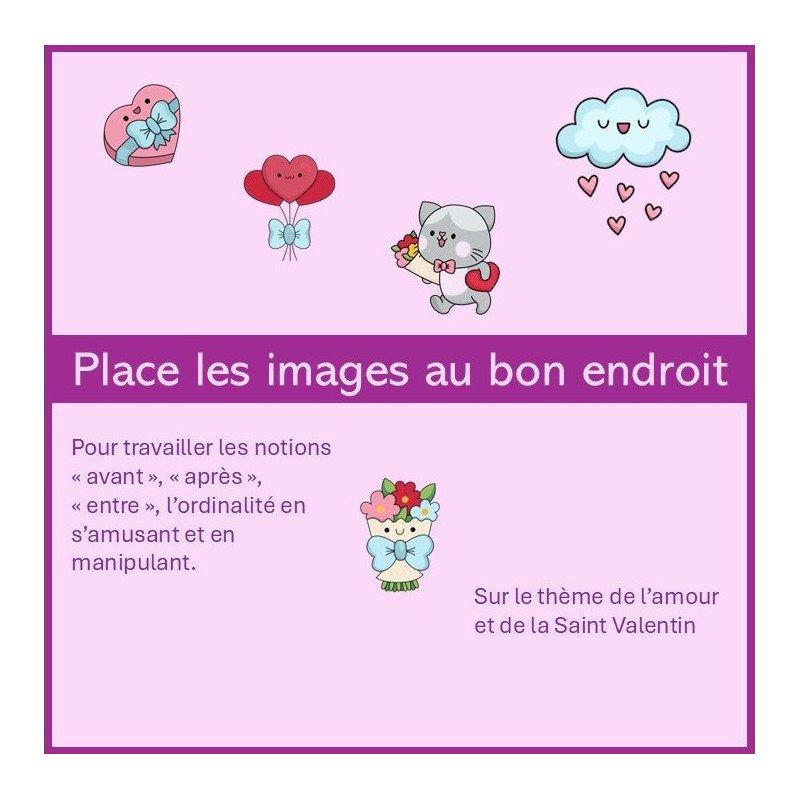 Place les images au bon endroit - sur le thème de l'amour et de la Saint Valentin