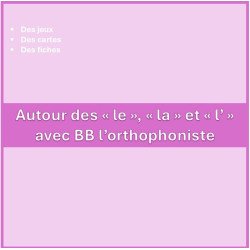 Autour des "le", "la" et "l'"